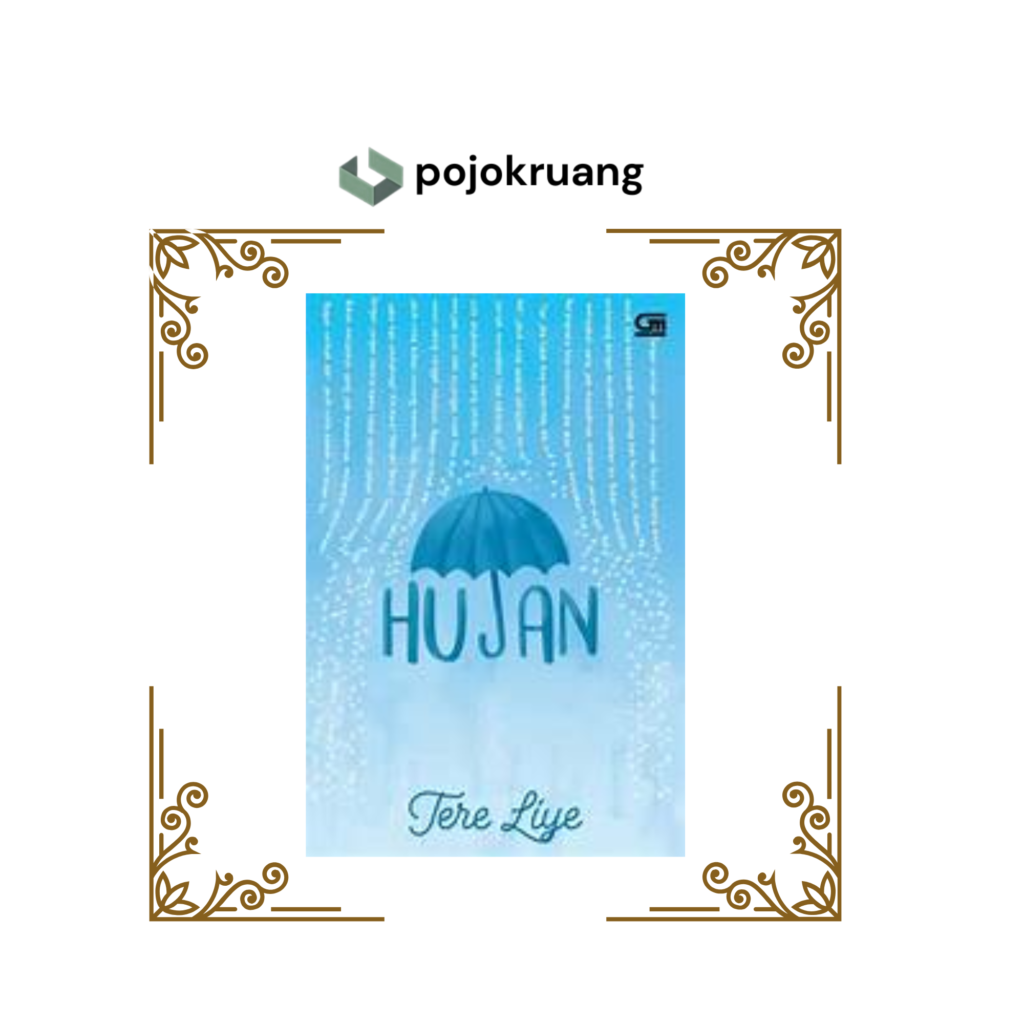 Novel Hujan Karya Tere Liye